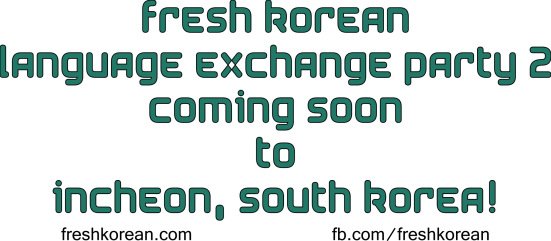 Fresh Language Exchange Party 2 Incheon South Korea