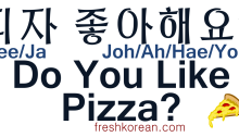 Do You Like Pizza - Fresh Korean